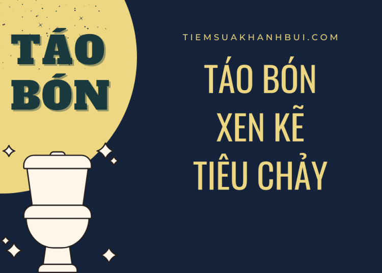TÁO BÓN P4 – TÁO BÓN XEN KẼ TIÊU CHẢY, BÉ CÓ CẦN DỪNG THUỐC?