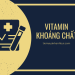 VI CHẤT 1 – XÉT NGHIỆM THIẾU VI CHẤT TRẺ EM
