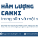 SO SÁNH CANXI TRONG MỘT SỐ LOẠI SỮA